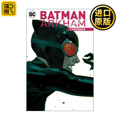 英文原版 Batman Arkham Catwoman 蝙蝠侠阿卡姆 猫女 DC漫画 Bill Finger 英文版 进口英语原版书籍