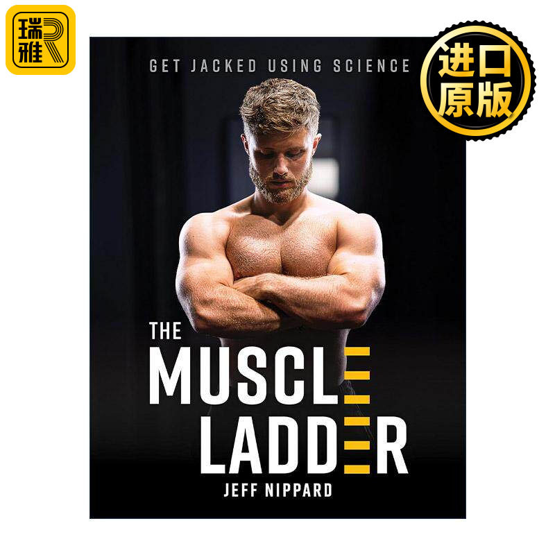 英文原版 The Muscle Ladder 肌肉阶梯 用科学变得强壮 健美训练指南 含饮食计划 Jeff Nippard 精装 英文版 进口英语原版书籍