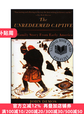 The Unredeemed Captive 未被赎回的俘虏 一个早期美国的家庭故事 John Demos