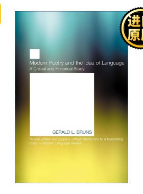 英文原版 Modern Poetry and the Idea of Language Gerald L Bruns
