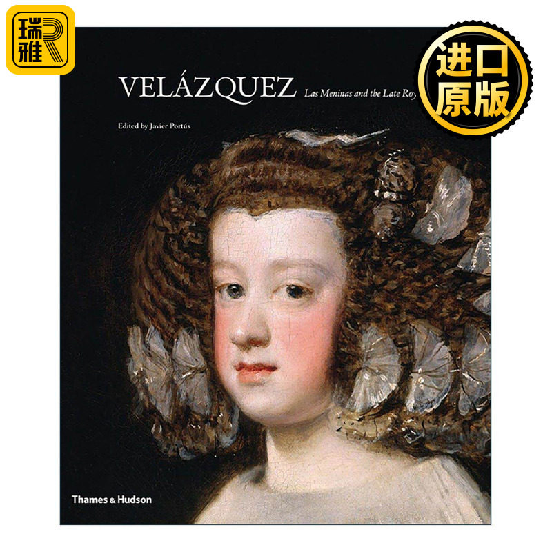 英文原版 Velazquez Las Meninas And The Late Royal Portraits 委拉斯凯兹 拉斯梅尼纳斯和已故王室肖像 艺术画册精装 英文版