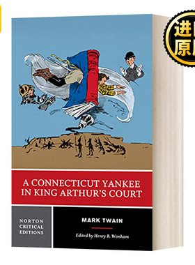 亚瑟王朝廷上的康涅狄格州美国人 诺顿文学解读系列 英文原版 A Connecticut Yankee in King Arthur's Court 选集Norton 英语书籍
