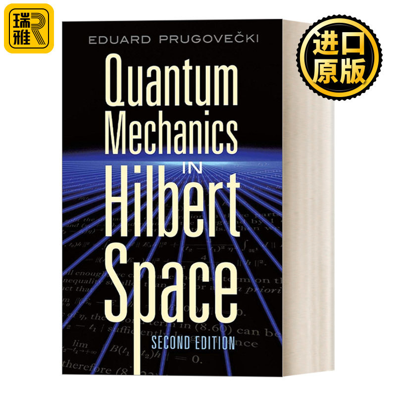 Quantum Mechanics in Hilbert Space: Second Edition 希尔伯特空间中的量子力学:第二版 Dover物理丛书