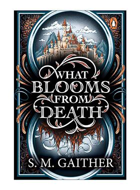 英文原版 What Blooms From Death 于死亡中绽放 S. M. Gaither畅销奇幻浪漫小说 英文版 进口英语原版书籍