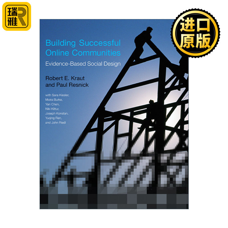 Building Successful Online Communities (The MIT Press) 建立成功的在线社区 循证社会设计 Robert E. Kraut