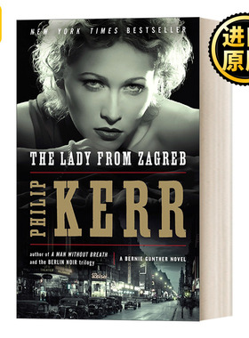 The Lady from Zagreb A Bernie Gunther Novel 10 10