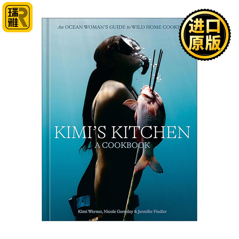英文原版 Kimi's Kitchen 基米私厨 海洋风原生态居家烹饪指南 海鲜美食食谱 职业自由潜水员 精装 英文版 进口英语原版书籍
