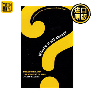 What's It All About? 生来彷徨 寻找人生意义的11堂哲学课 朱利安·巴吉尼