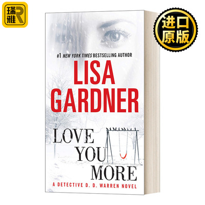 Love You More a Detective D D Warren Book Lisa Gardner