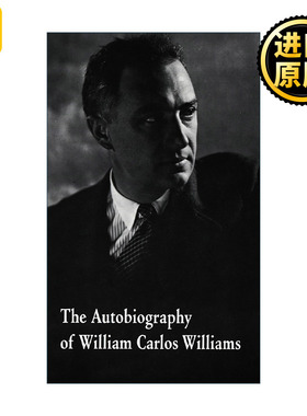 The Autobiography of William Carlos Williams 威廉·卡洛斯·威廉斯自传 红色手推车 春天及一切