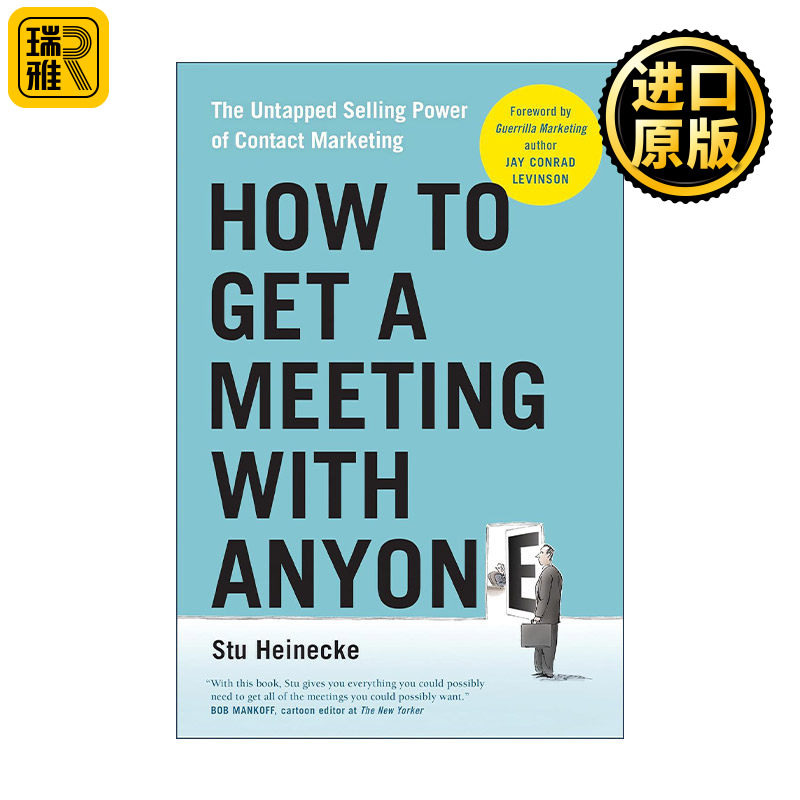 How to Get a Meeting with Anyone 销售拜访 如何约见并说服订单背后的关键人物 Stu Heinecke