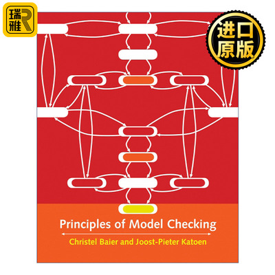 英文原版 Principles of Model Checking The MIT Press 模型检验原理 计算机 Christel Baier 精装 英文版 进口英语原版书籍