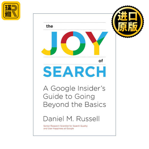 The Joy of Search (The MIT Press) 搜索的乐趣 谷歌内部基础指南 实用技巧 Daniel M. Russell
