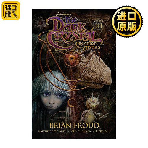 英文原版 Jim Henson's The Dark Crystal Creation Myths Vol.3 魔水晶 创世神话 卷三 同名奇幻电影漫画 美国木偶大师吉姆·汉森