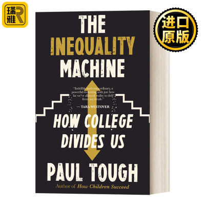 The Inequality Machine 不平等机器 大学如何分隔我们 性格的力量作者Paul Tough
