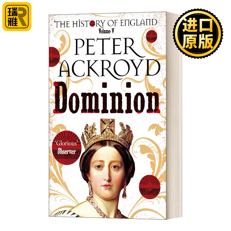 Dominion 英国历史5：统治 彼得阿克罗伊德 英文原版