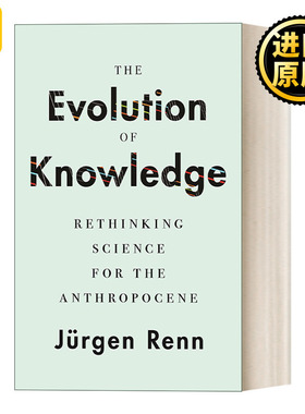 The Evolution of Knowledge 知识的进化:为人类世重新思考科学 Jürgen Renn