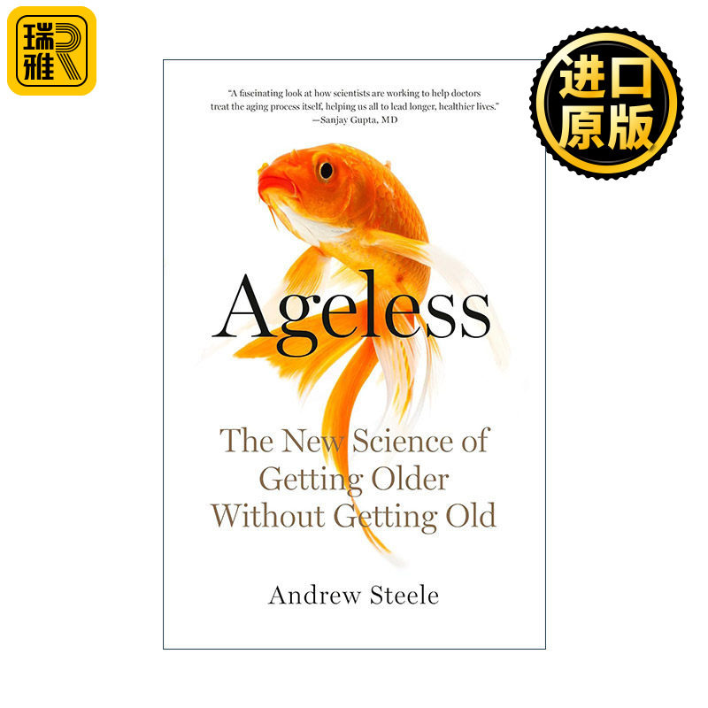 Ageless 老而不衰的科学 我们为何衰老 又如何实现生命质量的跃升 Andrew Steele安德鲁·斯蒂尔