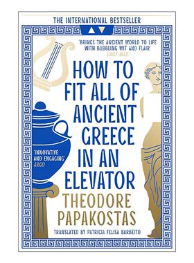 英文原版 How to Fit All of Ancient Greece in an Elevator 电梯里的古希腊 从史前时代到古典时代的终结 进口英语原版书籍