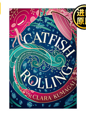 英文原版 Catfish Rolling 鲶鱼滚滚 克拉拉·库玛盖魔幻青春小说 魔法现实主义与日本神话传说结合 英文版 进口英语原版书籍