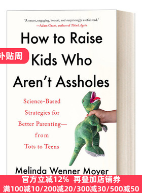 How to Raise Kids Who Arent Assholes