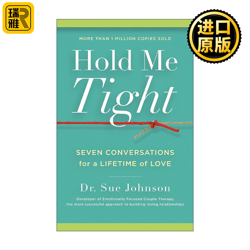 Hold Me Tight 依恋与亲密关系 伴侣沟通的七种EFT对话 精装 Sue Johnson
