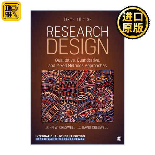 Research Design 研究设计与写作指导 第六版 定性.定量与混合研究的路径 约翰·W·克雷斯威尔