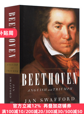 贝多芬传 磨难与辉煌 英文原版 Beethoven Anguish and Triumph 精装 英文版 Jan Swafford 进口英语原版书籍