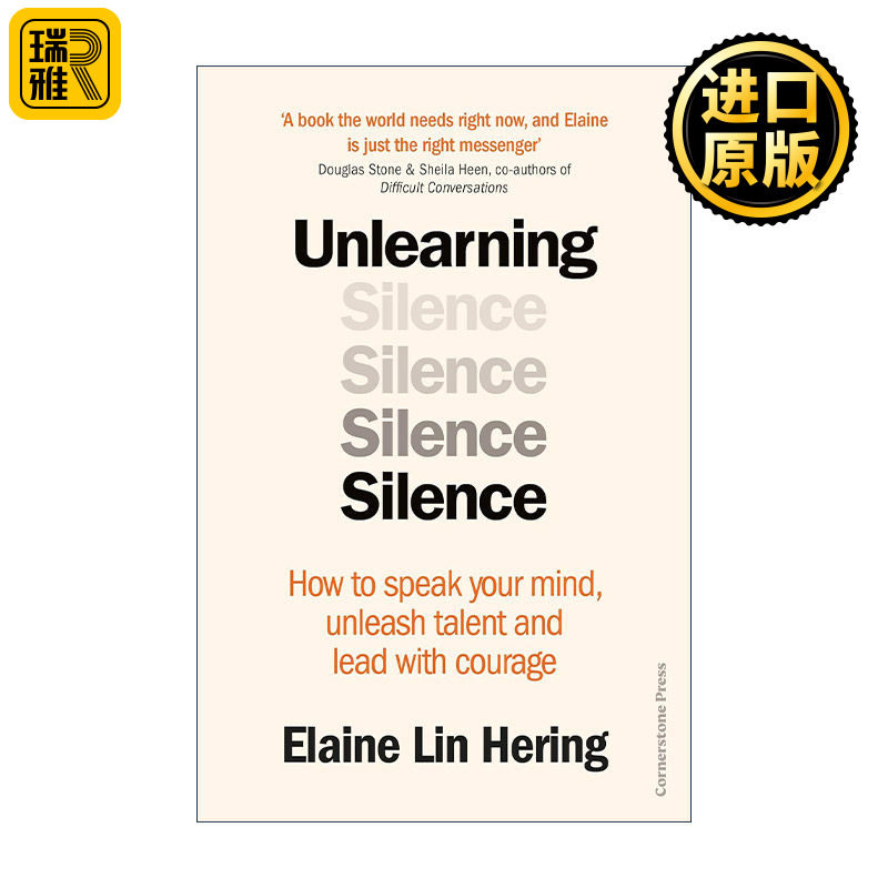 Unlearning Silence 摆脱沉默 学会直言思想释放天赋 Elaine Lin Hering