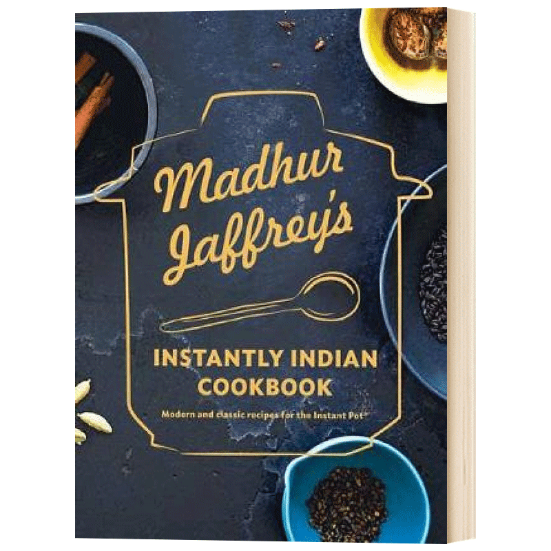 Madhur Jaffrey's Instantly Indian Cookbook 快手印度食谱 Madhur Jaffrey