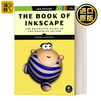 The Book of Inkscape, 2nd Edition Inkscape之书 第2版：图形编辑的专业指南 计算机 Dmitry Kirsanov