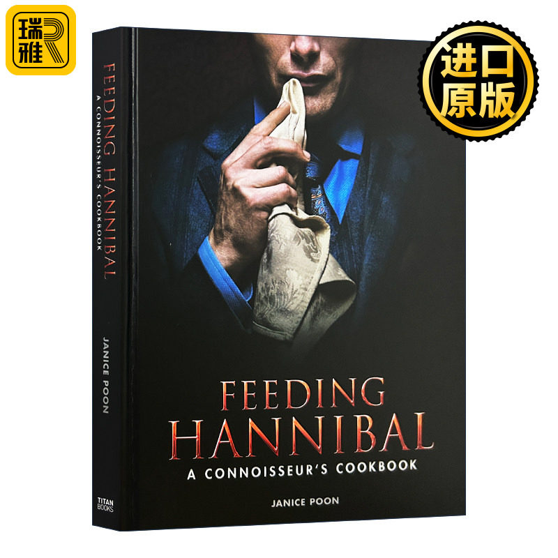 现货 汉尼拔美食书食谱 英文原版 Feeding Hannibal A Connoisseurs Cookbook 沉默的羔羊 烹饪菜谱 Janice Poon 进口英语原版书籍