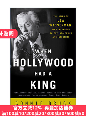 英文原版 When Hollywood Had a King Lew Wasserman Connie Bruck