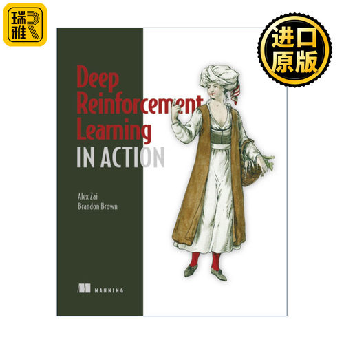 Deep Reinforcement Learning in Action 深度强化学习RL实战  编程入门系列