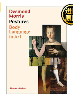 英文原版 Postures Body Language In Art 姿势 艺术中的肢体语言 德斯蒙德·莫里斯 精装 英文版 进口英语原版书籍