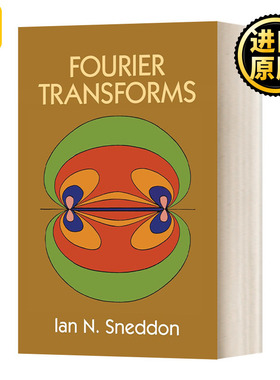 Fourier Transforms傅里叶变换 基础数学名著 英文原版