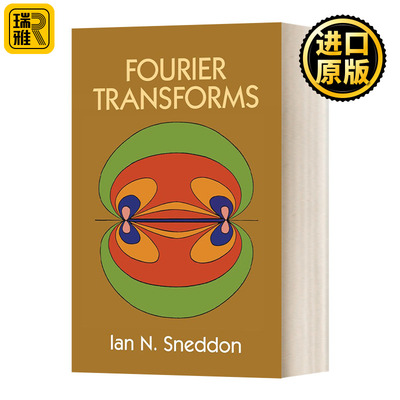 Fourier Transforms傅里叶变换 基础数学名著 英文原版