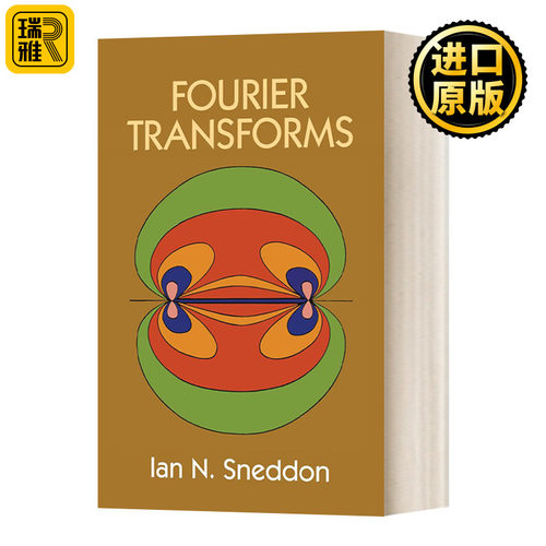 Fourier Transforms傅里叶变换 基础数学名著 英文原版