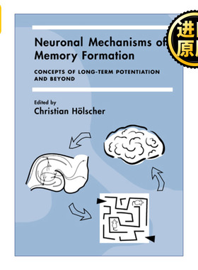 英文版 Neuronal Mechanisms of Memory Formation 记忆形成的神经机制 英文原版