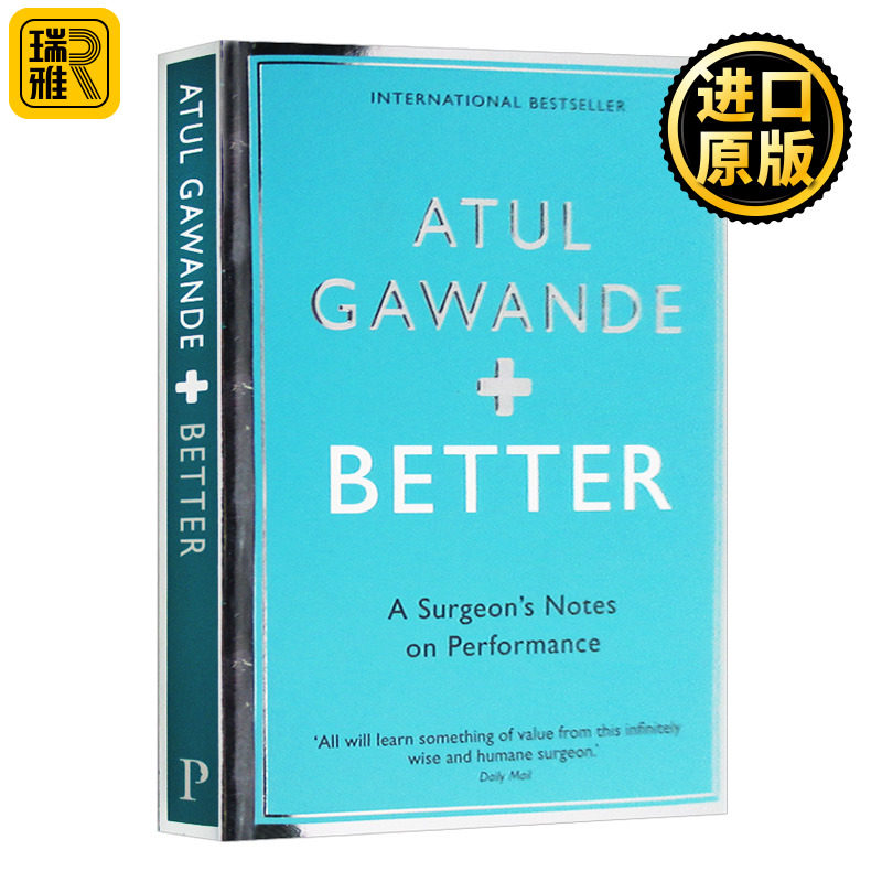 医生的精进 从仁心仁术到追求卓越 Better A Surgeon's Notes on Performance 英文原版 Atul Gawande 全英文版进口原版英语书籍
