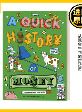 英文原版 A Quick History of Money From Cash Cows to Crypto-Currencies 货币速成历史 从现金牛到加密货币 英文版 进口英语书