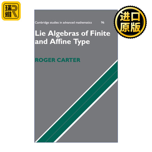 Lie Algebras of Finite and Affine Type 有限维和仿射李代数 剑桥高等数学研究系列 精装