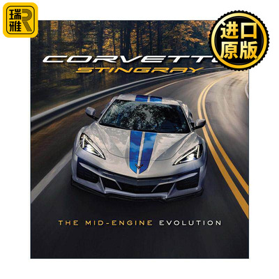 英文原版 Corvette Stingray The Mid-Engine Evolution 超级跑车雪佛兰 科尔维特 中置发动机的演变 精装 英文版进口英语原版书籍