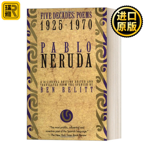 Five Decades: Poems 1925-1970 五十年 诺贝尔文学奖得主Pablo Neruda巴勃罗·聂鲁达1925-1970年间诗选