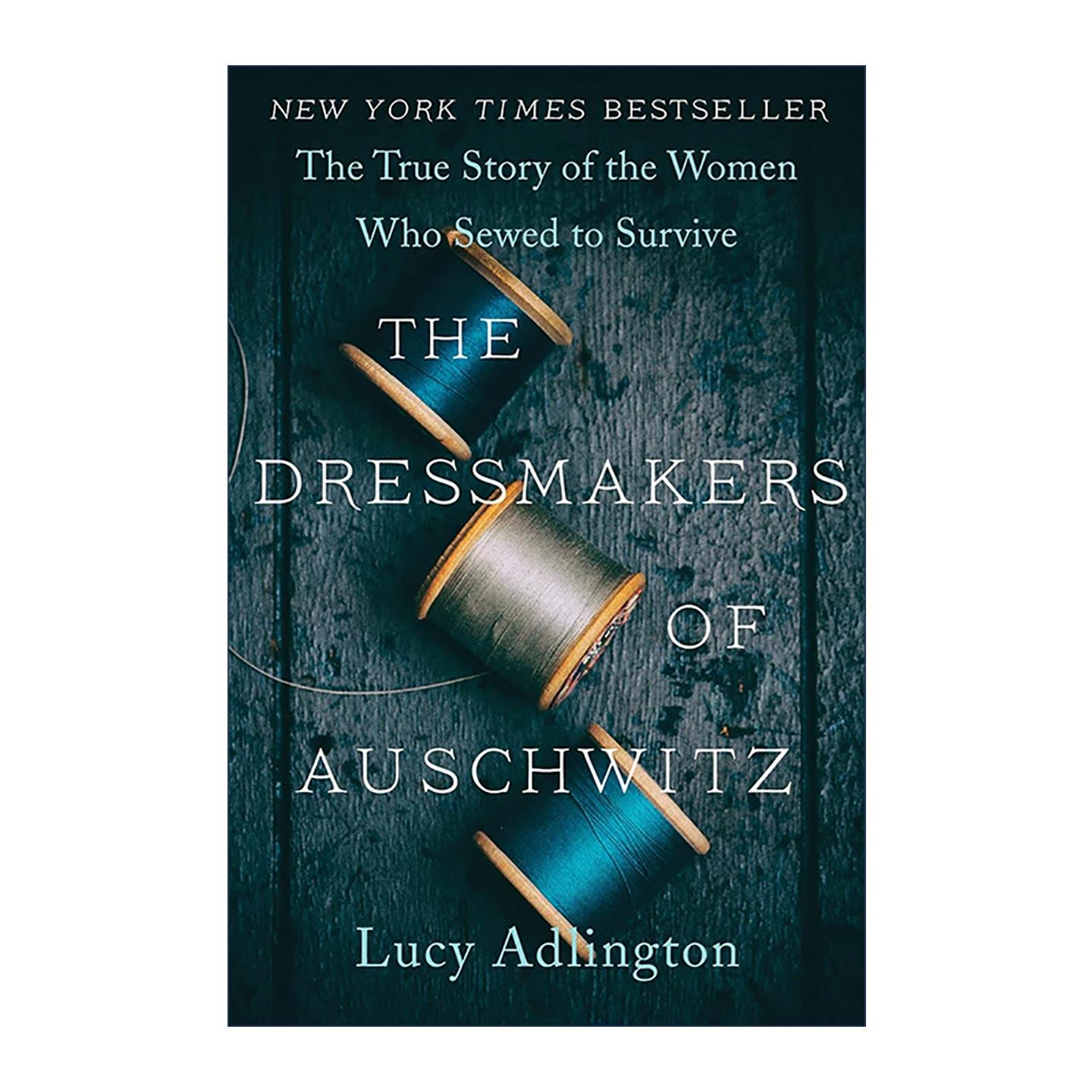 英文原版 The Dressmakers of Auschwitz 奥斯威辛的裁缝 那些靠缝纫求生的女性的真实故事 英文版 进口英语原版书籍