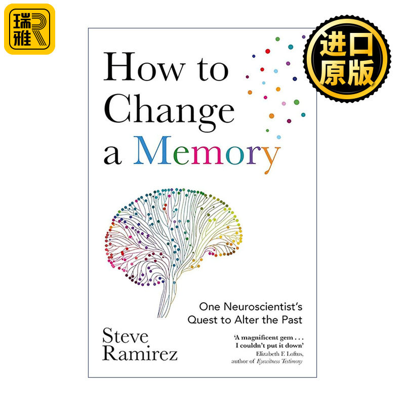 英文原版 How to Change a Memory 如何改变一段记忆 一位神经科学家的改写过去之旅 Steve Ramirez 英文版 进口英语原版书籍