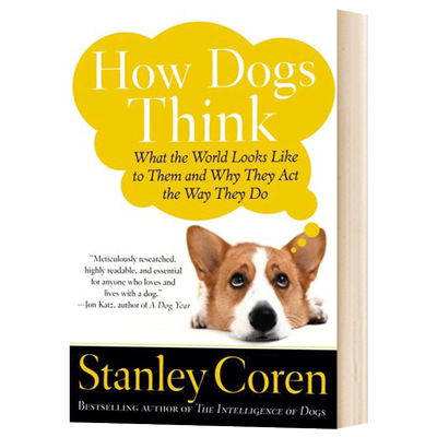 狗的智慧 它们在想什么 How Dogs Think 英文原版 Stanley Coren 英文版进口原版英语书籍