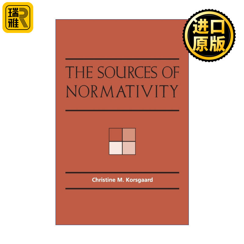 The Sources of Normativity 规范性的来源 克里斯汀·科尔斯戈德