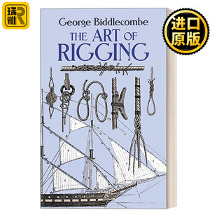 The Art of Rigging 套索的艺术 海运船舶的套索