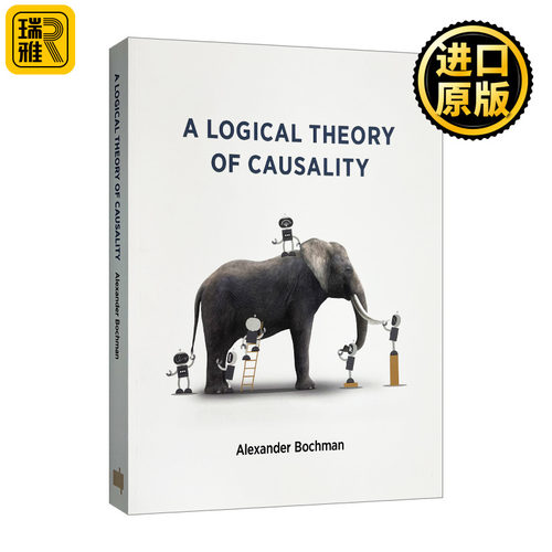 A Logical Theory of Causality 因果关系的逻辑理论 Alexander Bochman